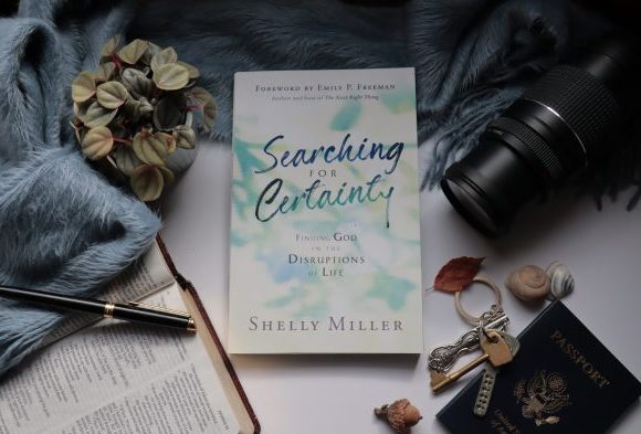 Book Review – Searching for Certainty: Finding God in the Disruptions of Life Book Review – Searching for Certainty: Finding God in the Disruptions of Life