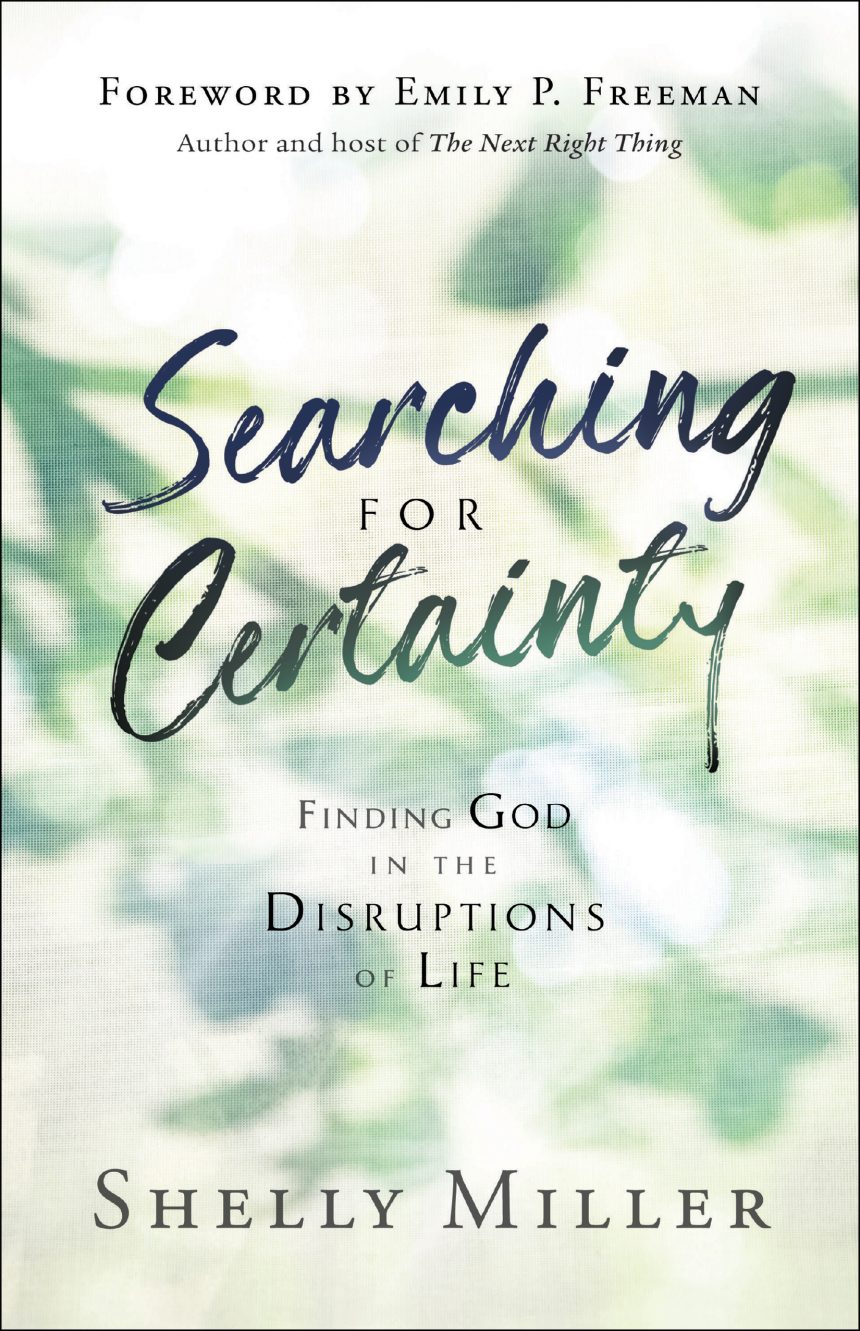 Book Review –  Searching for Certainty: Finding God in the Disruptions of Life