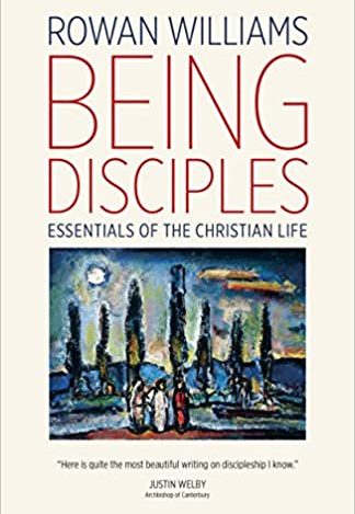 Book Review – Being Disciples: Essentials of the Christian Life